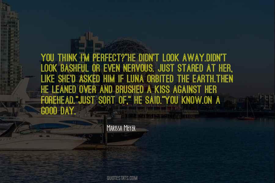 Kiss My Forehead Quotes #1797510