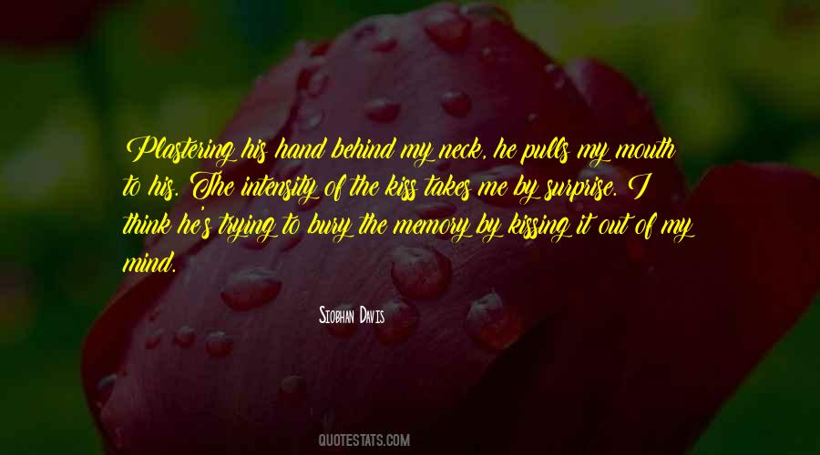 Kiss My Hand Quotes #1497299