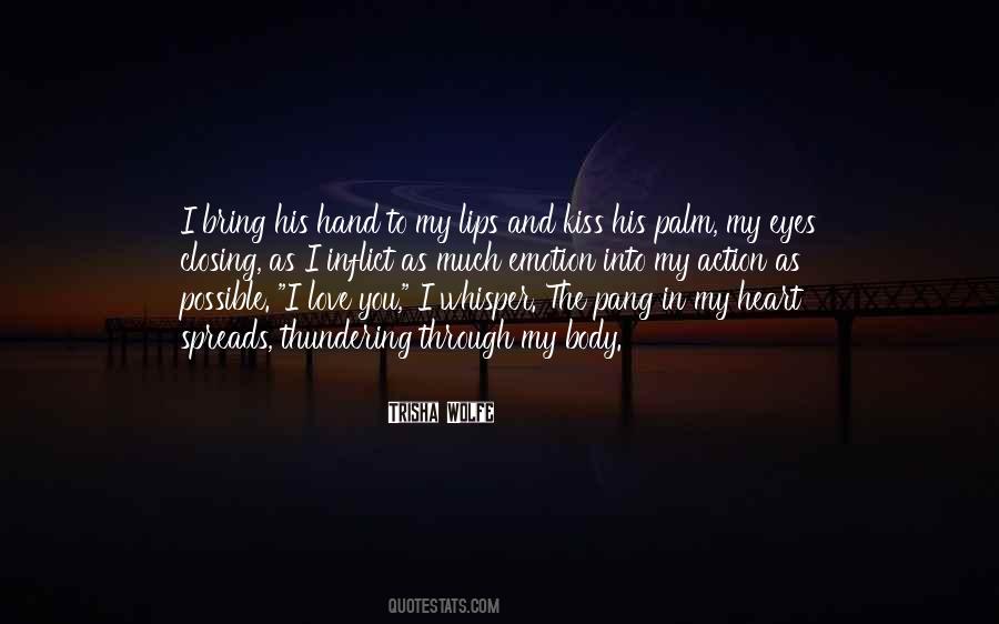 Kiss My Hand Quotes #1698816
