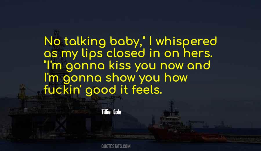 Kiss My Lips Quotes #308302