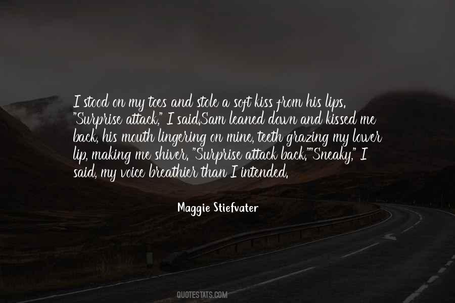 Kiss My Lips Quotes #613891