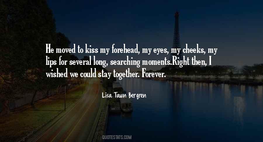 Kiss My Lips Quotes #888453