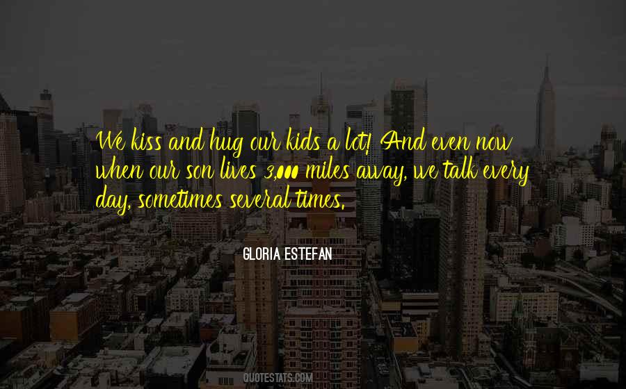 Kiss My Son Quotes #1558727