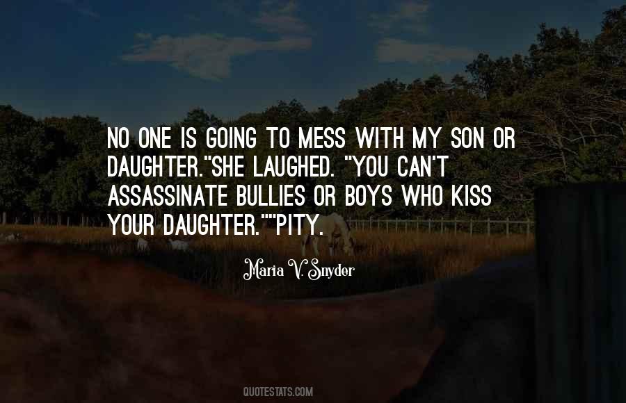 Kiss My Son Quotes #1795654