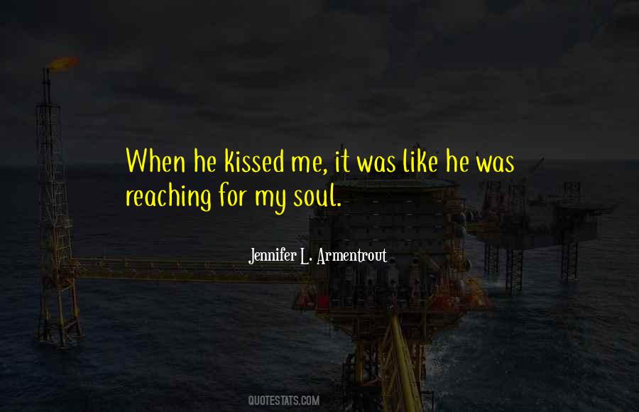 Kiss My Soul Quotes #1848658