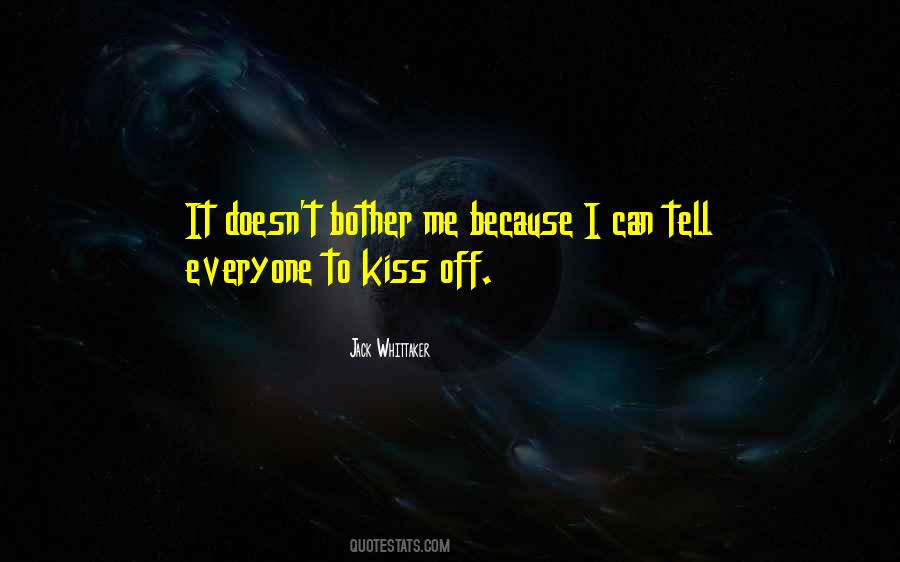 Kiss Off Quotes #463676