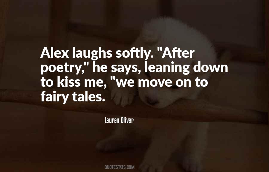 Kiss Softly Quotes #1056983