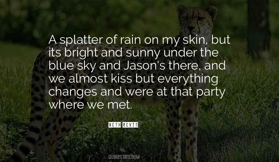 Kiss The Sky Quotes #239797