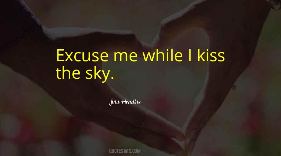 Kiss The Sky Quotes #501222