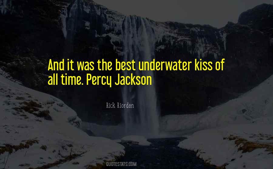 Kiss Underwater Quotes #1313214