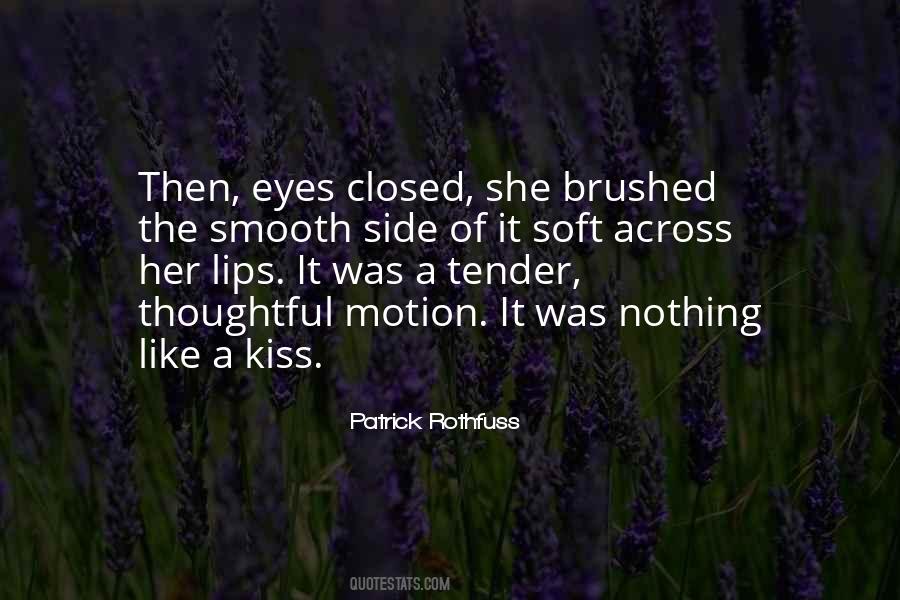 Kiss With Eyes Closed Quotes #1762740