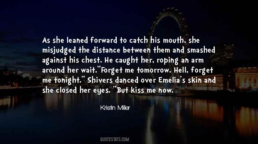Kiss With Eyes Closed Quotes #1816974