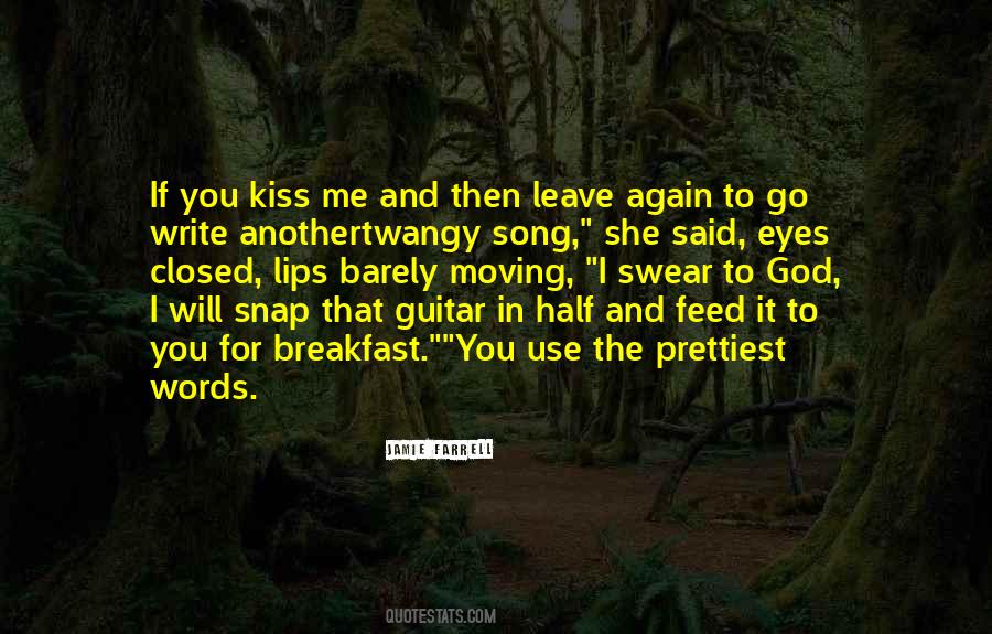Kiss With Eyes Closed Quotes #751231
