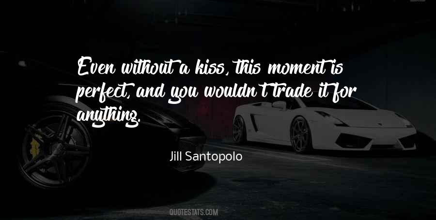 Kiss Without Love Quotes #962789