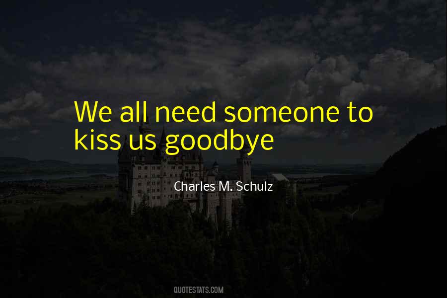 Kiss You Goodbye Quotes #692577