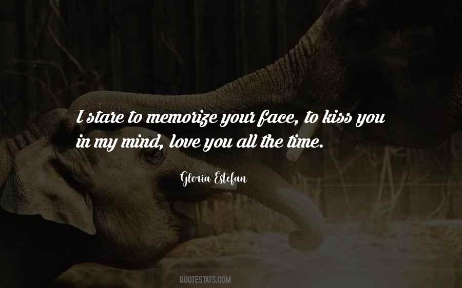 Kiss Your Face Quotes #1721901