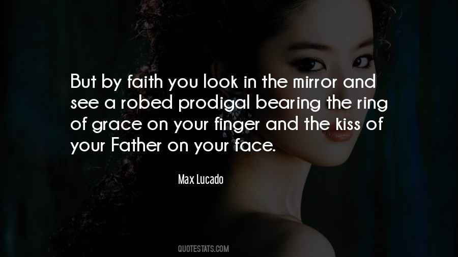 Kiss Your Face Quotes #593059