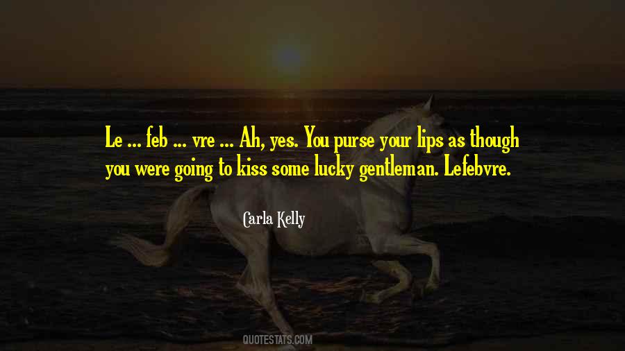 Kiss Your Lips Quotes #147650