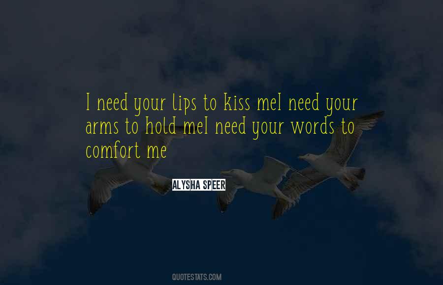 Kiss Your Lips Quotes #1561194