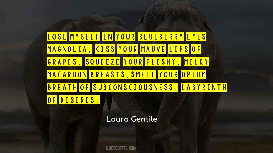 Kiss Your Lips Quotes #325442