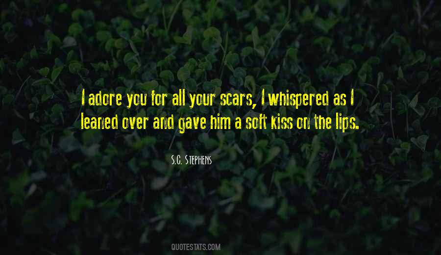 Kiss Your Lips Quotes #532638