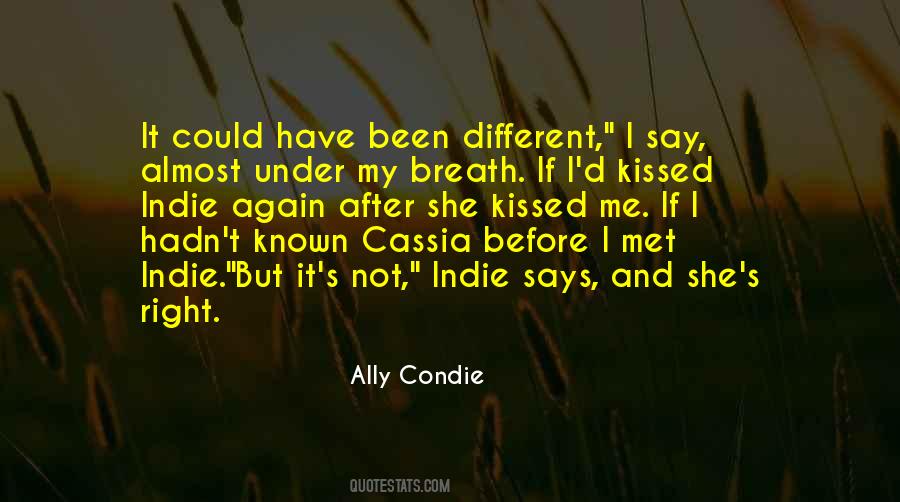 Kissed Me Quotes #1111021