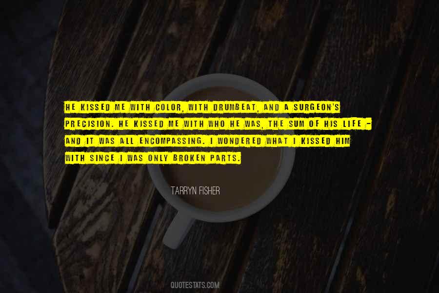 Kissed Me Quotes #1121063