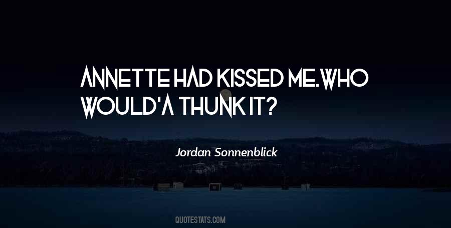 Kissed Me Quotes #1161208