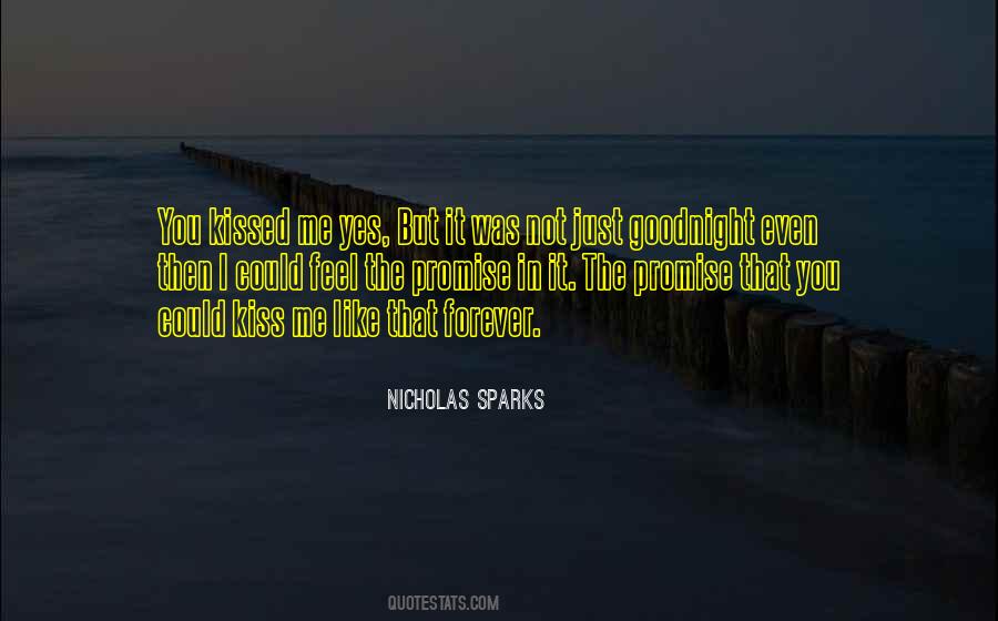Kissed Me Quotes #1234189