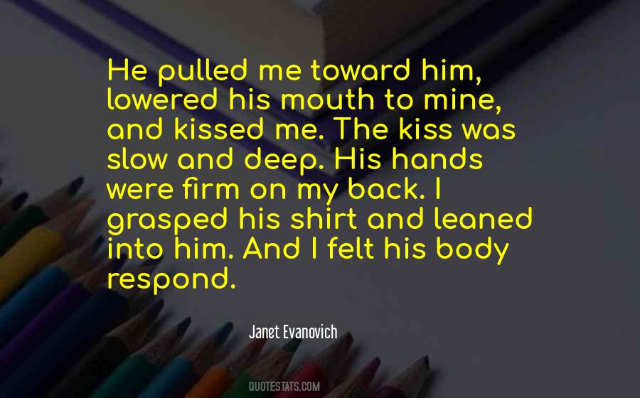Kissed Me Quotes #1275973