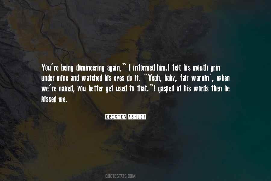 Kissed Me Quotes #1331250