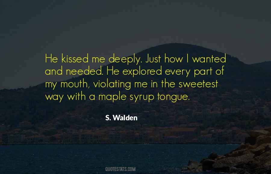 Kissed Me Quotes #1348039