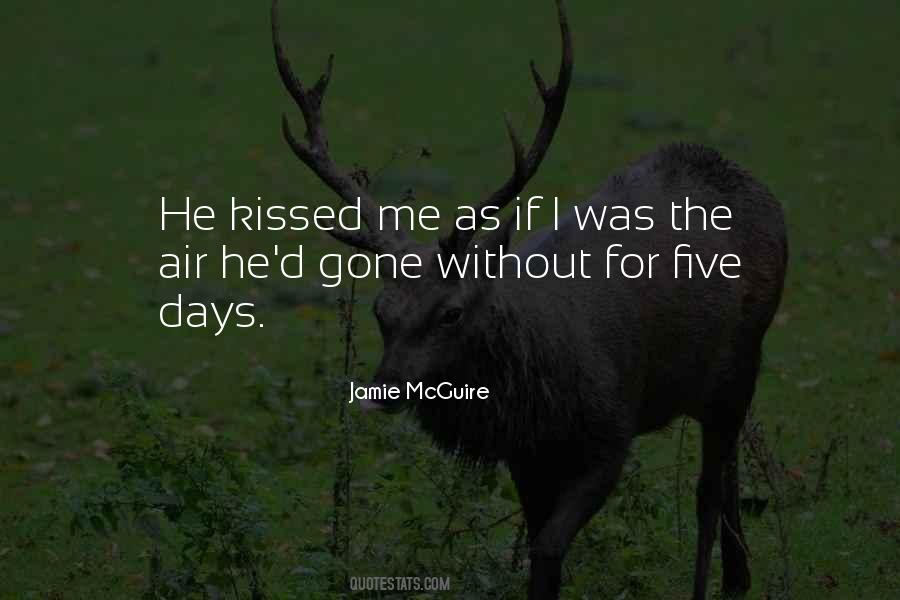 Kissed Me Quotes #1393232