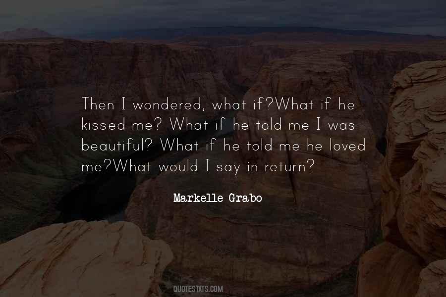 Kissed Me Quotes #1672664