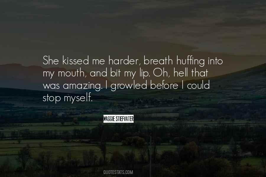 Kissed Me Quotes #1678998