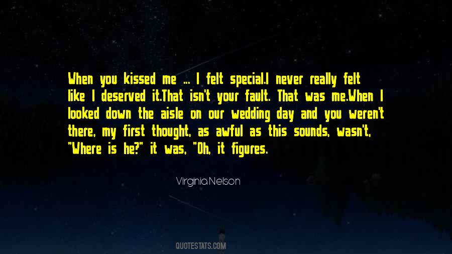 Kissed Me Quotes #1742169