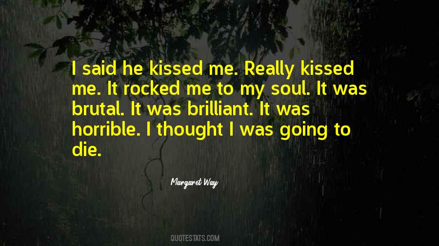 Kissed Me Quotes #1786263
