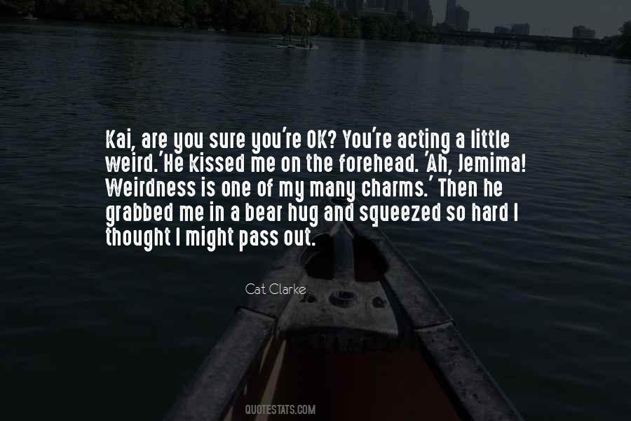 Kissed Me Quotes #1840730