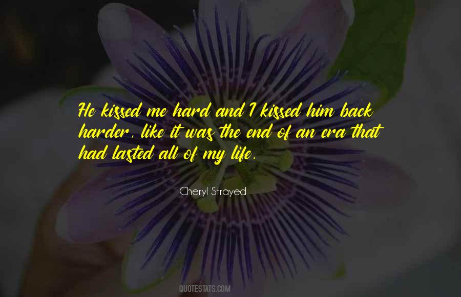 Kissed Me Quotes #1864443