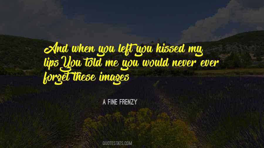 Kissed Quotes #1637670