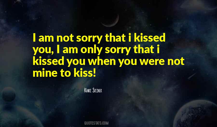 Kissed You Quotes #1810458