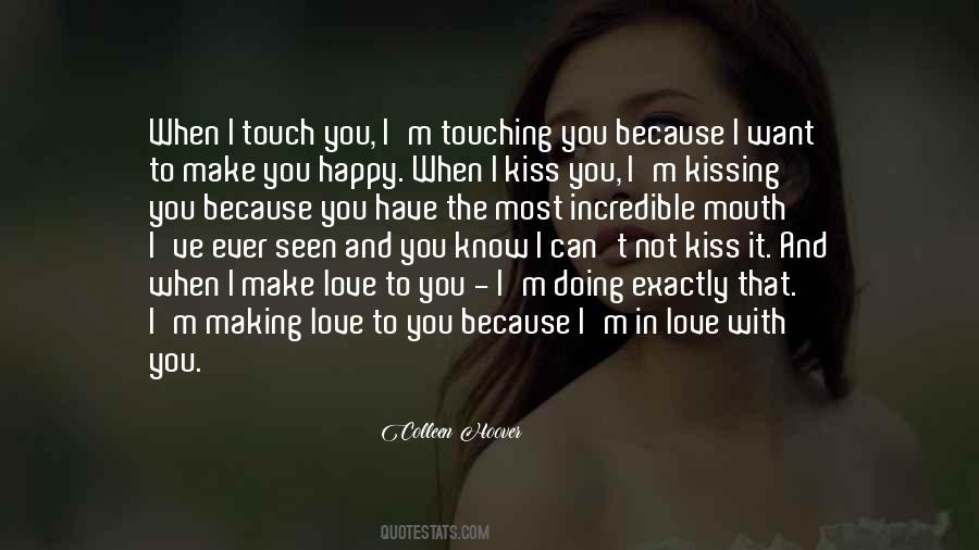 Kissing And Touching Quotes #1330649