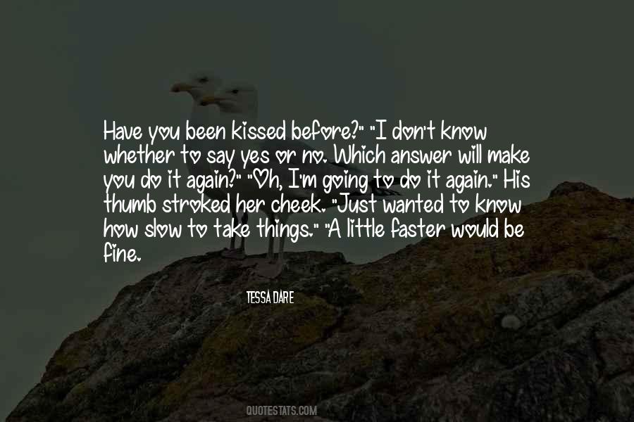 Kissing You Again Quotes #1803988