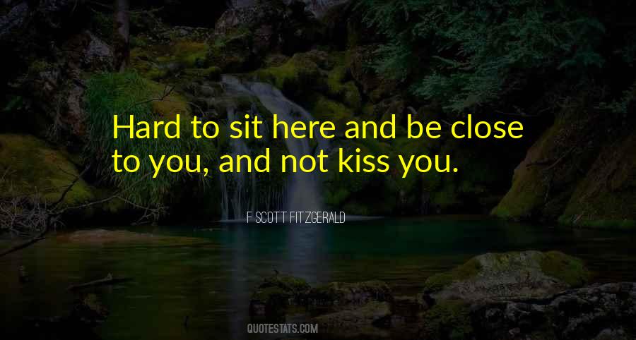 Kissing You Is Quotes #226094