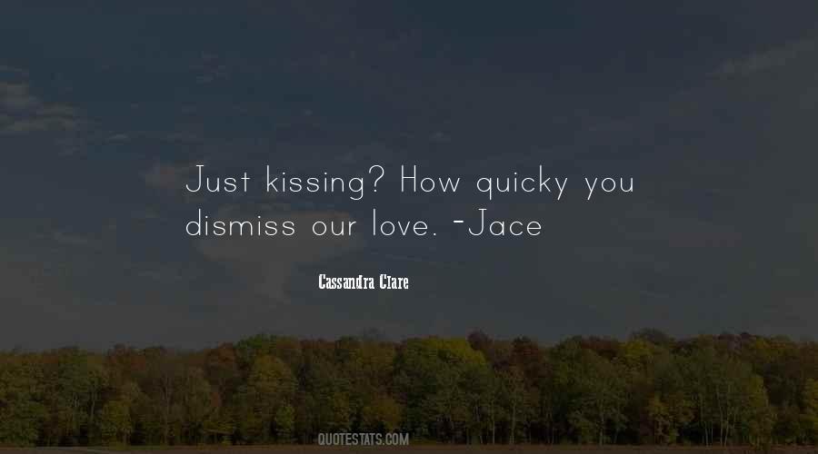 Kissing You Love Quotes #1388777