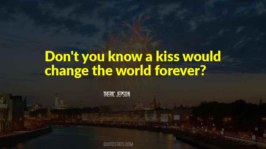 Kissing You Love Quotes #293870