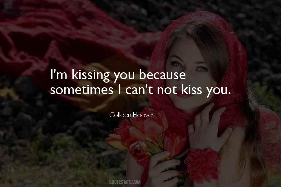 Kissing You Love Quotes #393889