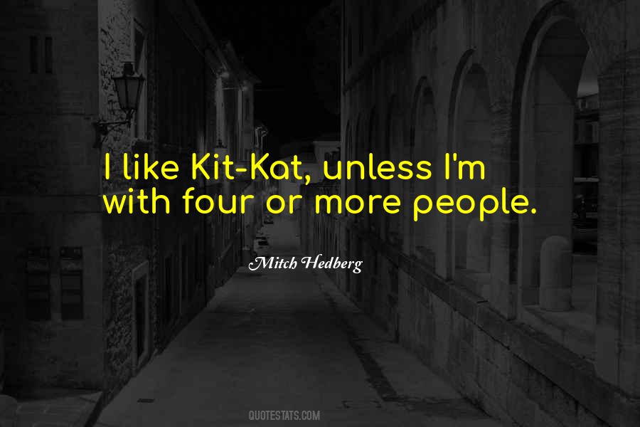 Kit Kat Quotes #210105