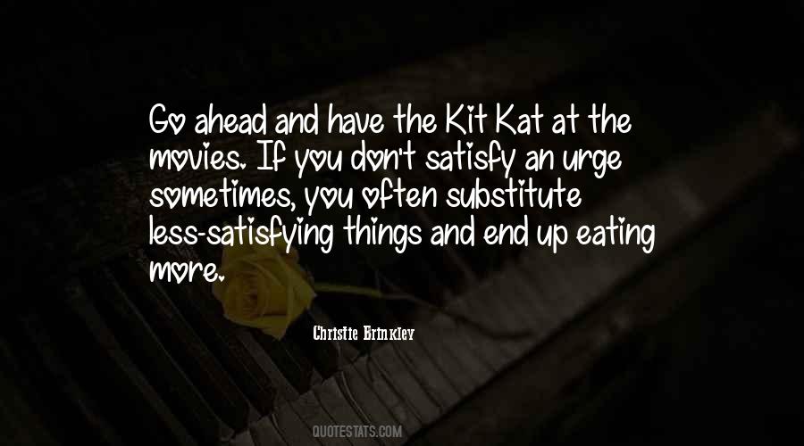 Kit Kat Quotes #604754