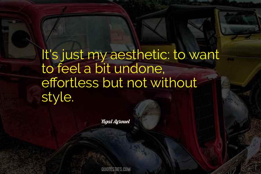 Quotes About Effortless Style #893195